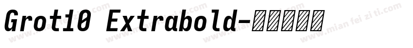 Grot10 Extrabold字体转换